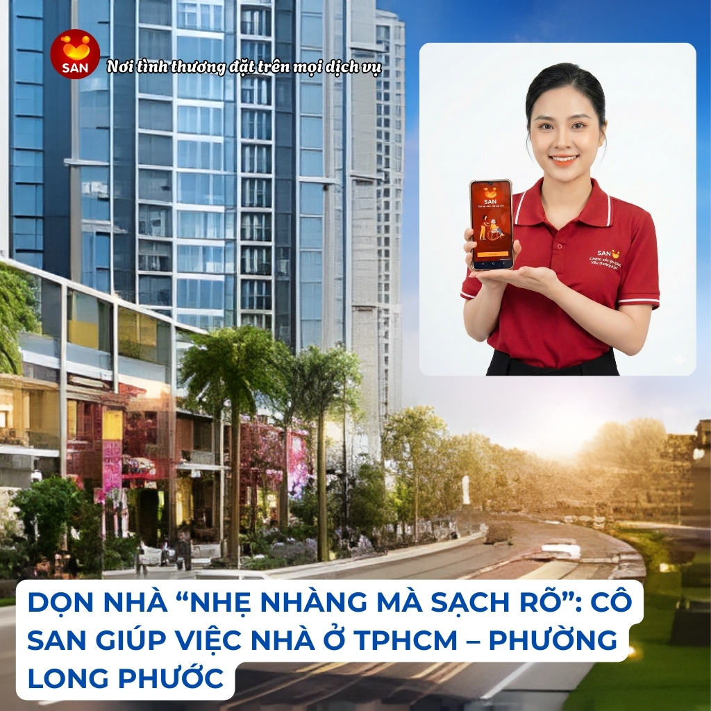 Giúp việc nhà Phường Tăng Nhơn Phú