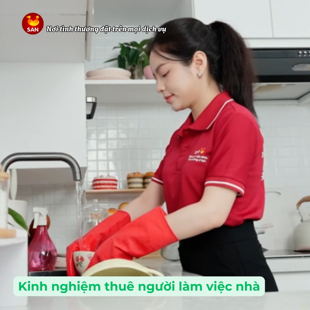 Kinh nghiệm thuê người làm việc nhà lần đầu ở TP.HCM: 10 câu hỏi để hiểu rõ cô SAN trước khi chốt