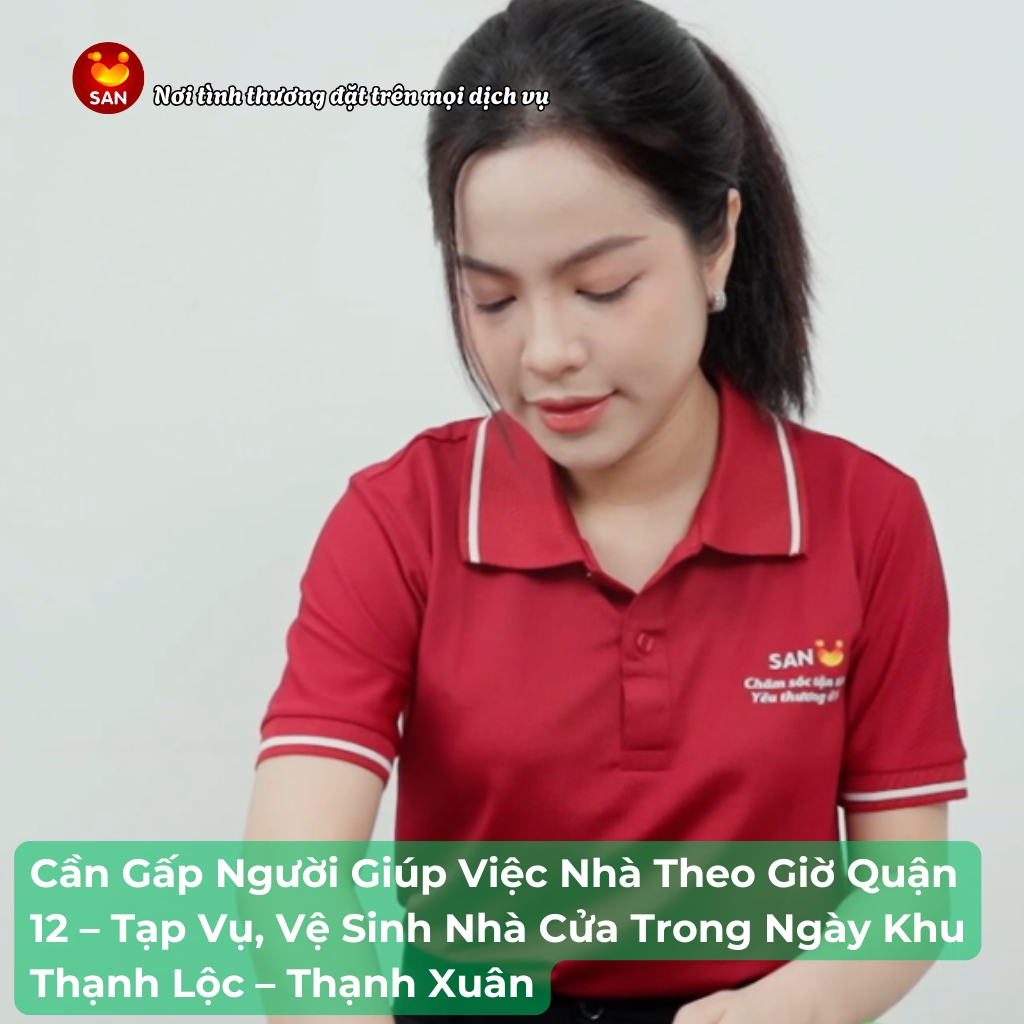 Dịch vụ giúp việc nhà theo giờ Quận 12
