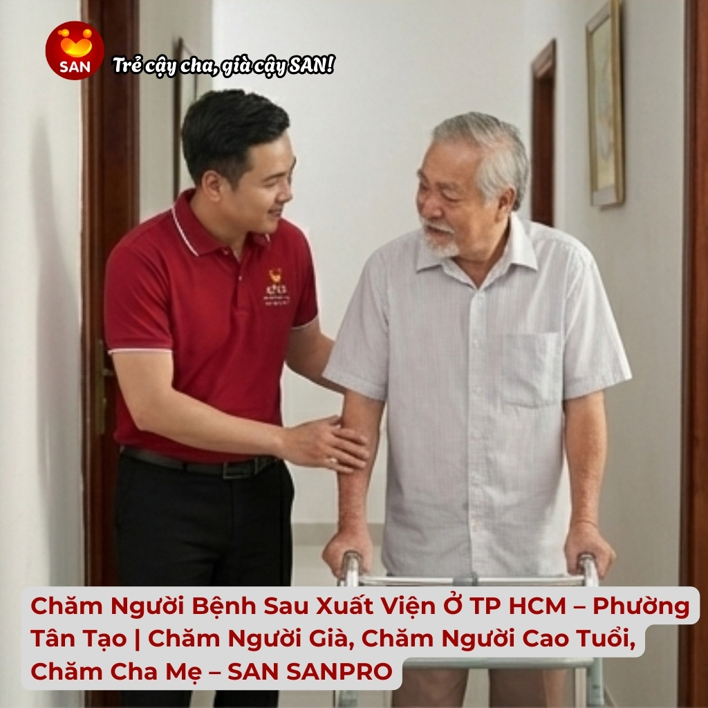 Chăm người bệnh sau xuất viện Tân Tạo