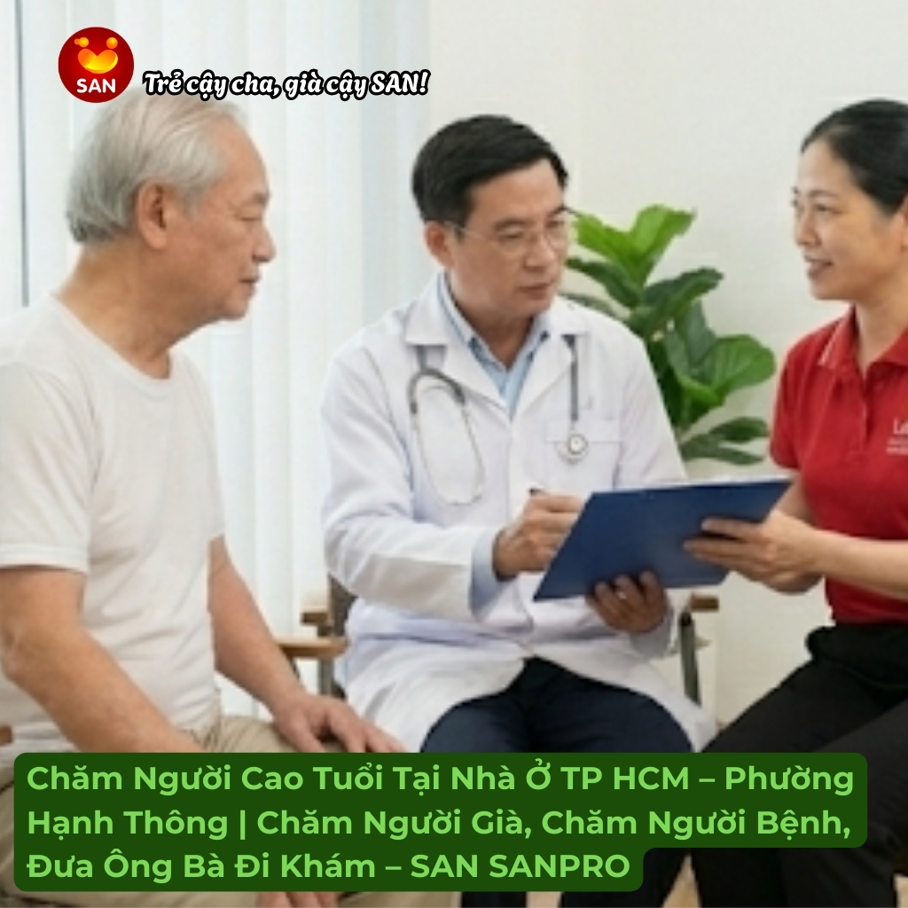 Dịch vụ chăm người cao tuổi tại nhà Phường Hạnh Thông