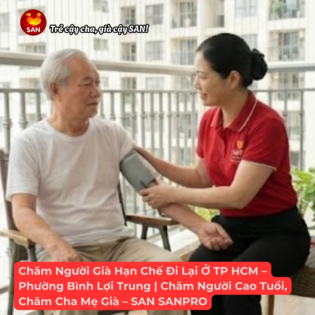 Chăm người già hạn chế đi lại tại Phường Bình Lợi Trung