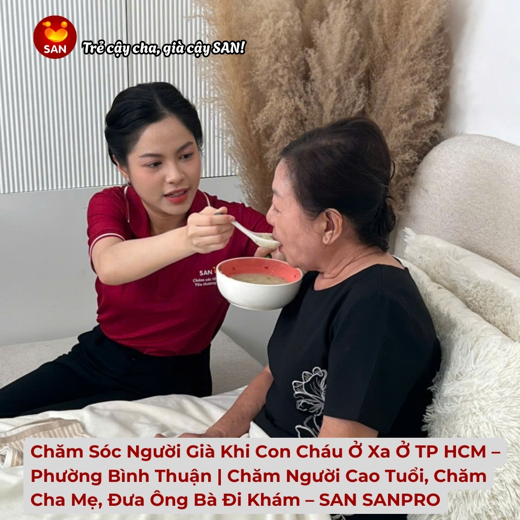 Chăm sóc người già ở Phường Bình Thuận