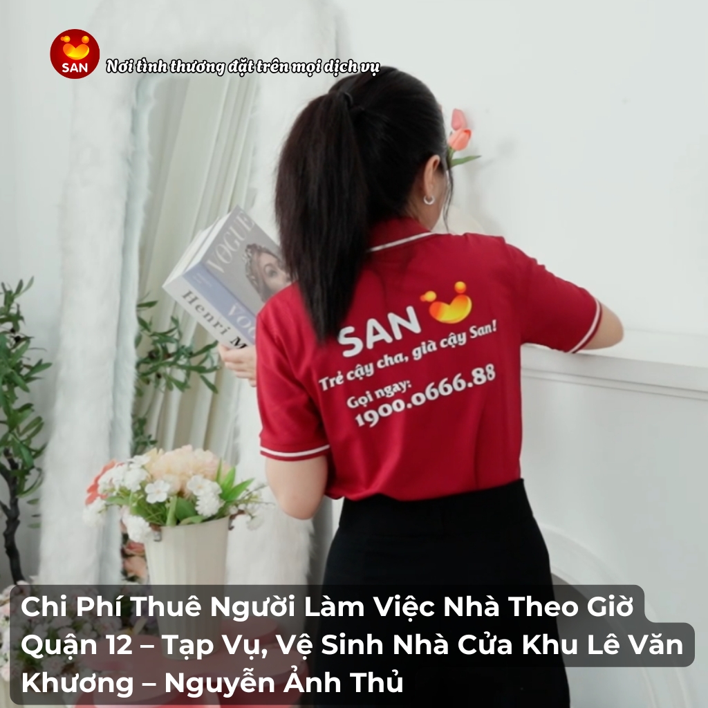 chi phí thuê người làm việc nhà theo giờ Quận 12