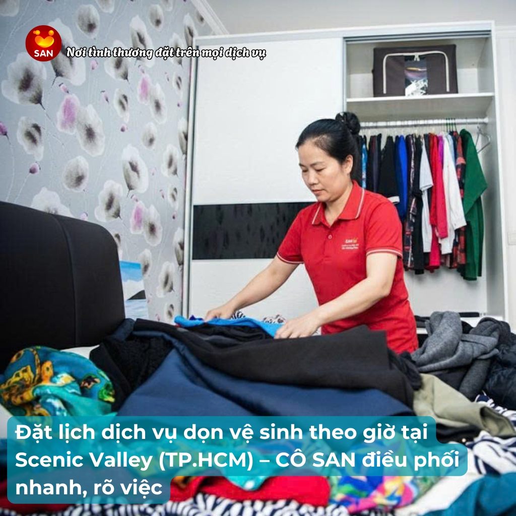 dịch vụ dọn vệ sinh theo giờ tại Scenic Valley TP.HCM