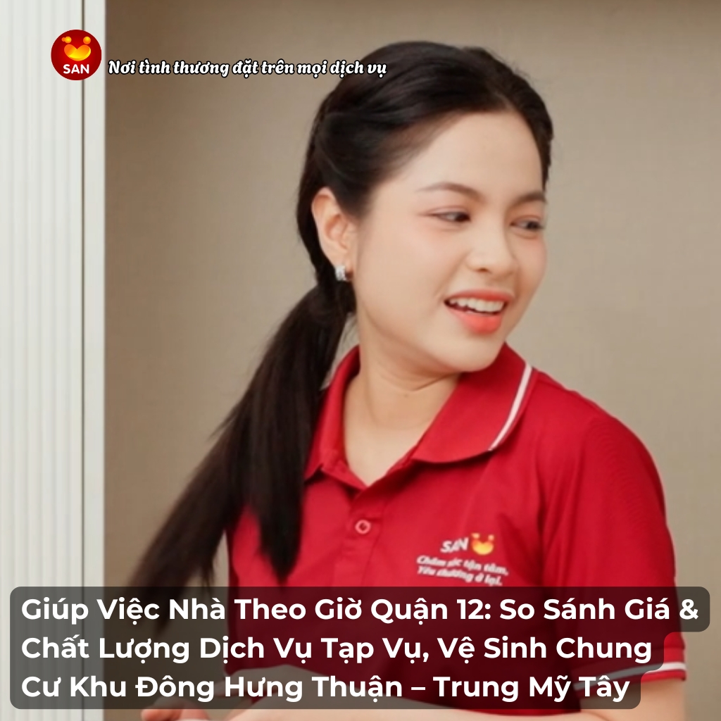 Giúp Việc Nhà Theo Giờ Quận 12