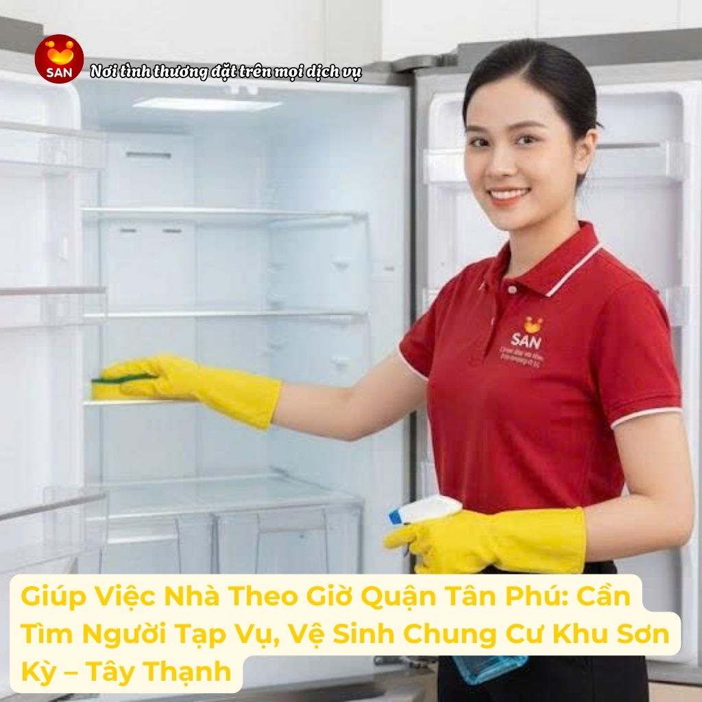 Giúp Việc Nhà Theo Giờ Quận Tân Phú