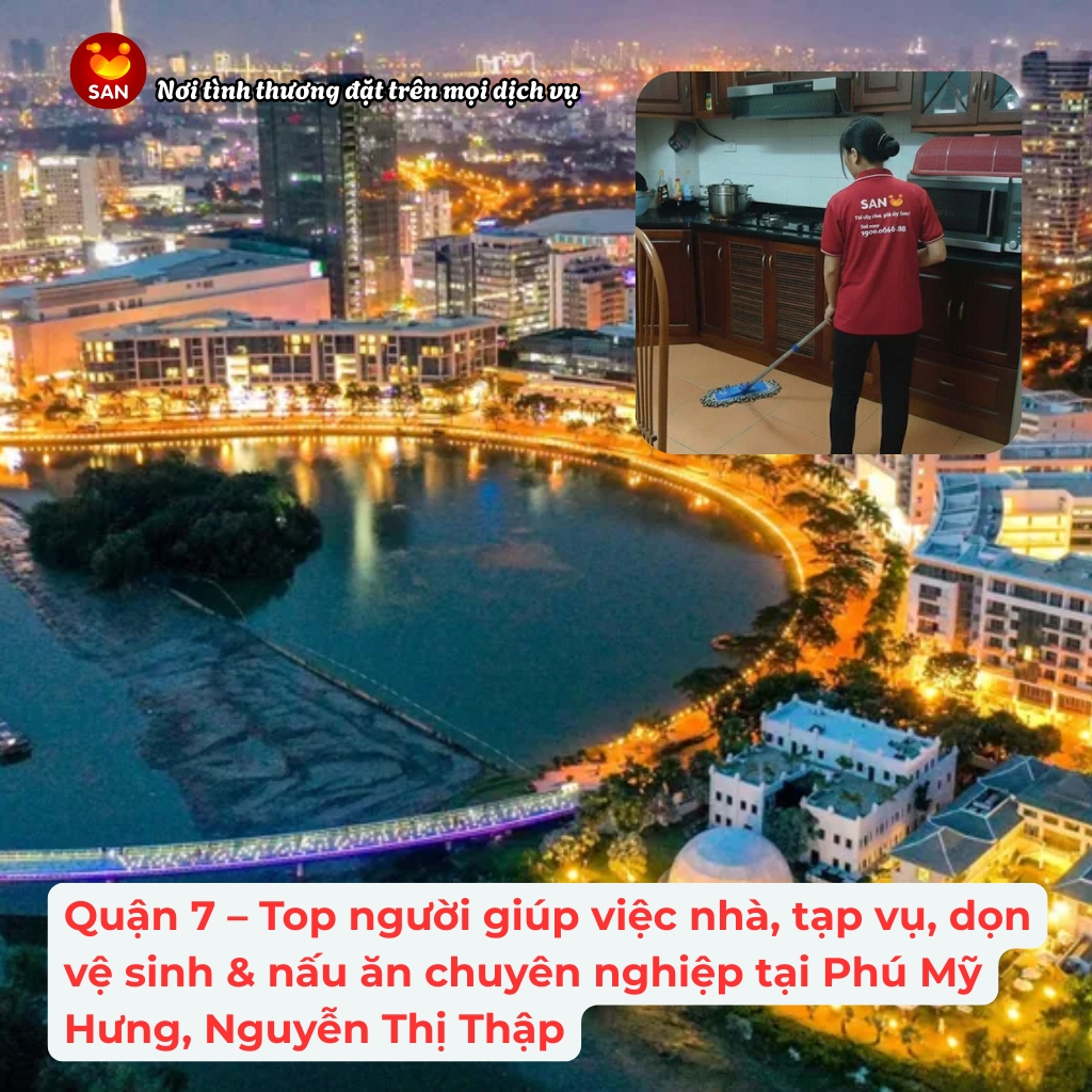 Dịch Vụ Giúp Việc Nhà Chuyên Nghiệp Quận 7
