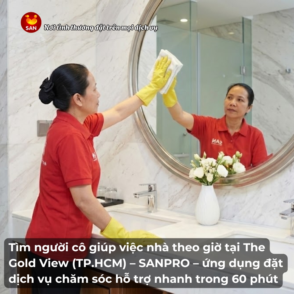 giúp việc nhà theo giờ tại The Gold View