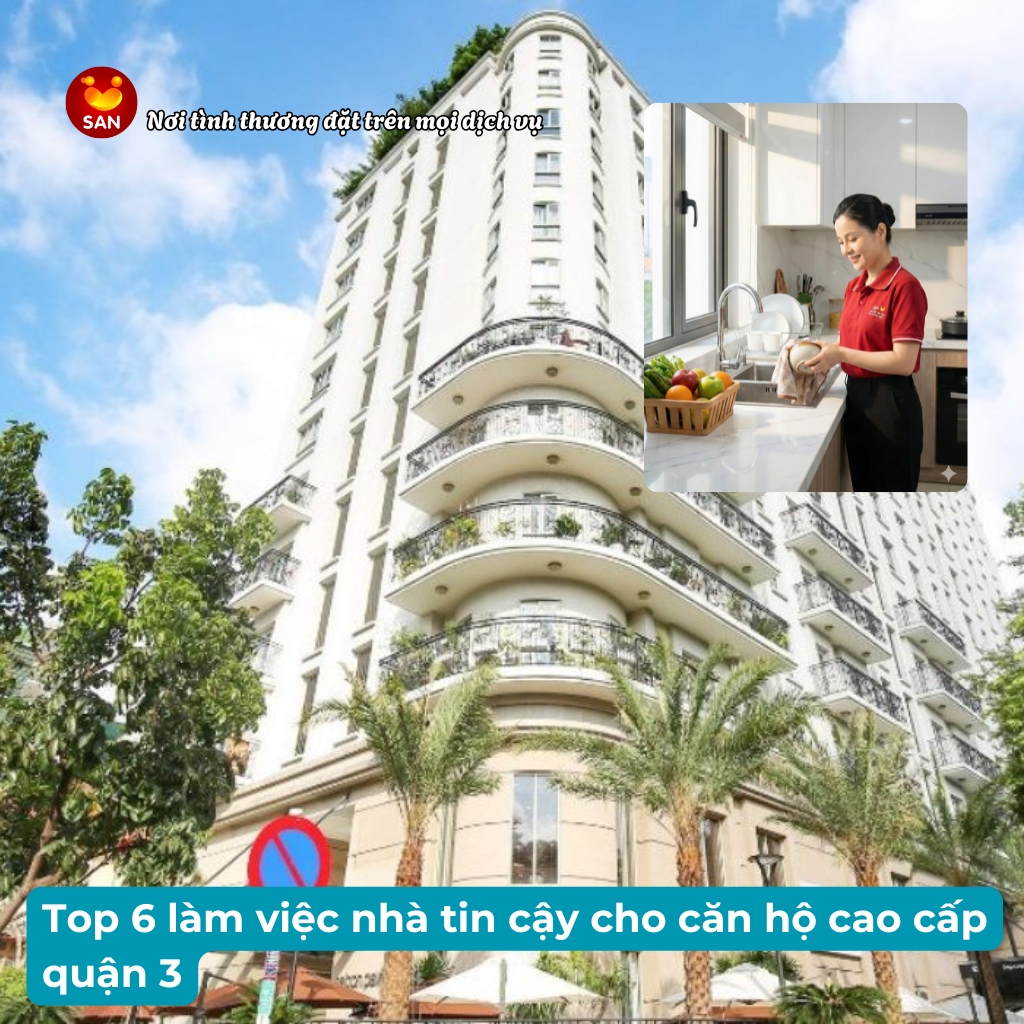 Dịch Vụ Làm Việc Nhà Căn Hộ Cao Cấp Quận 3
