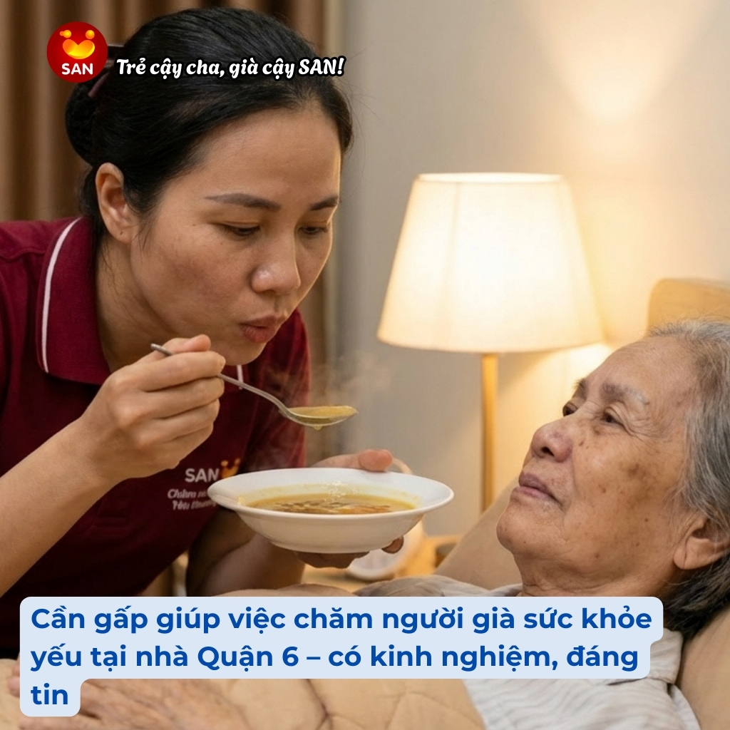 Chăm sóc người già yếu Quận 6