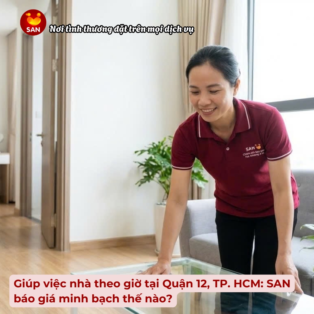 Giúp việc nhà theo giờ Quận 12
