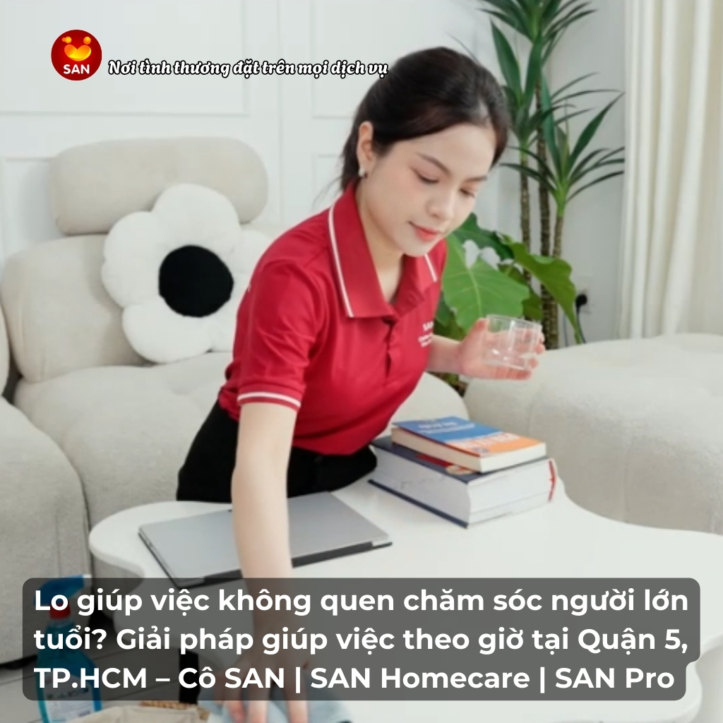 Giúp việc theo giờ Quận 5