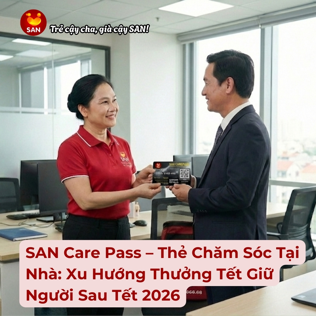 SAN Care Pass – Thẻ Chăm Sóc Tại Nhà