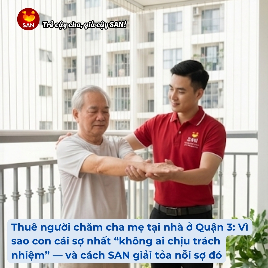 Dịch vụ chăm sóc cha mẹ già tại nhà Quận 3