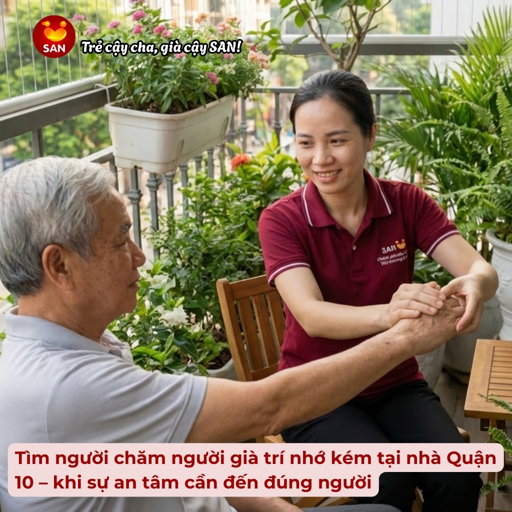 chăm sóc người già trí nhớ kém tại nhà Quận 10