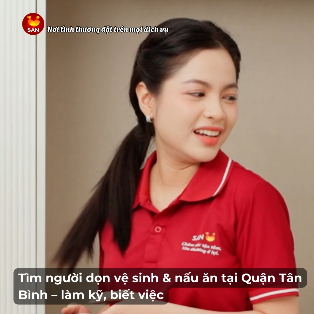 tìm người dọn vệ sinh và nấu ăn Quận Tân Bình