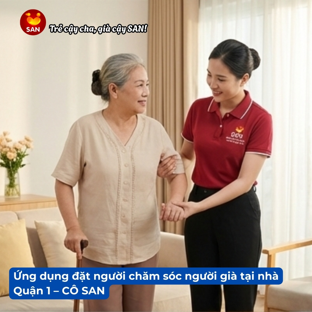 ứng dụng đặt người chăm sóc người già tại nhà Quận 1