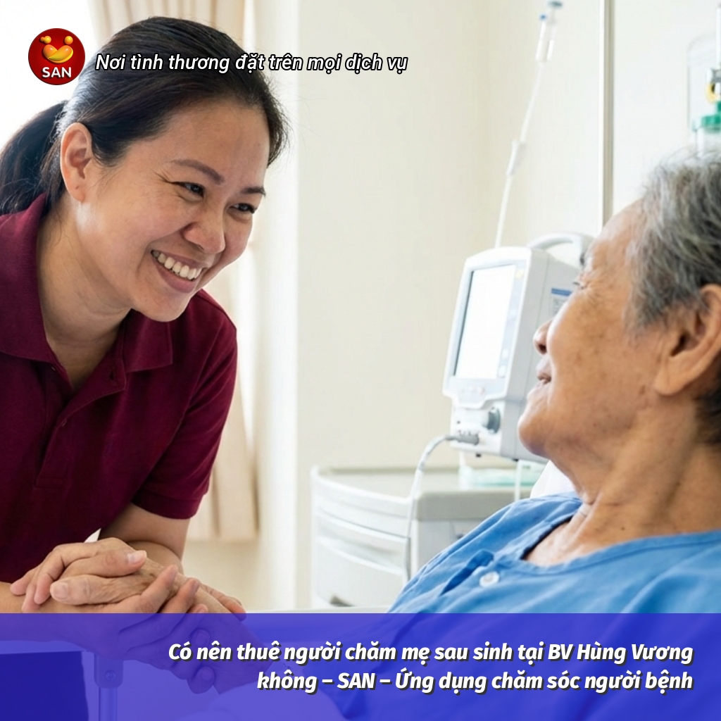 Hiring a postpartum caregiver at Hung Vuong Hospital