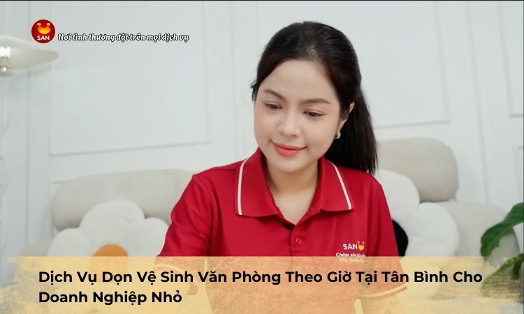 dọn vệ sinh văn phòng theo giờ tại Tân Bình