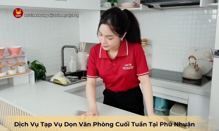 dịch vụ tạp vụ dọn văn phòng cuối tuần tại Phú Nhuận