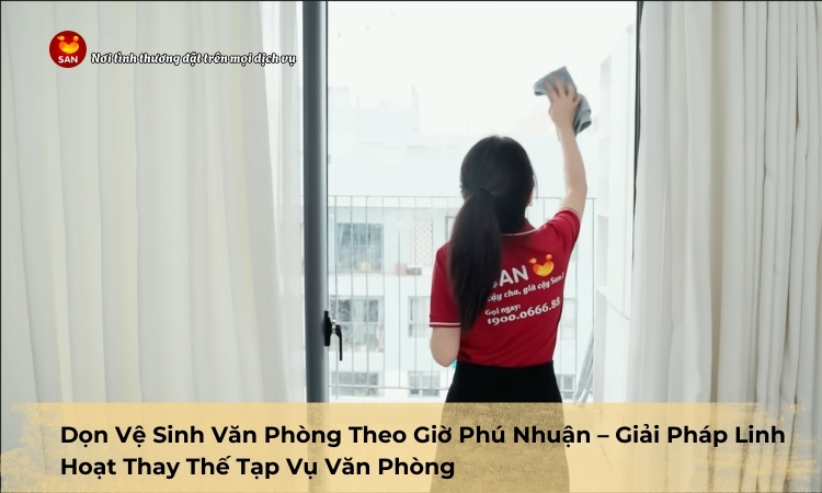 dọn vệ sinh văn phòng theo giờ Phú Nhuận