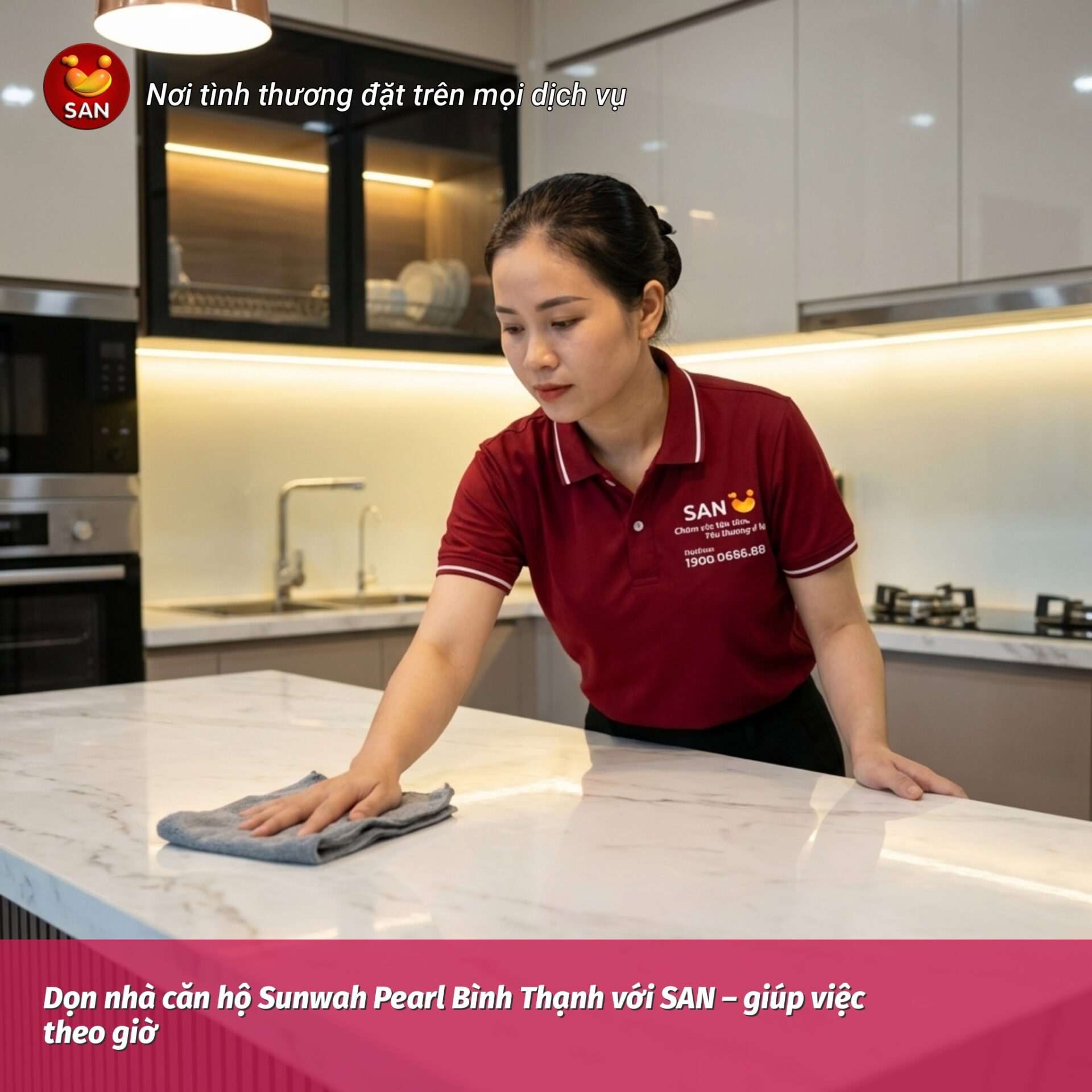 Dọn nhà căn hộ Sunwah Pearl Bình Thạnh với SAN – giúp việc theo giờ