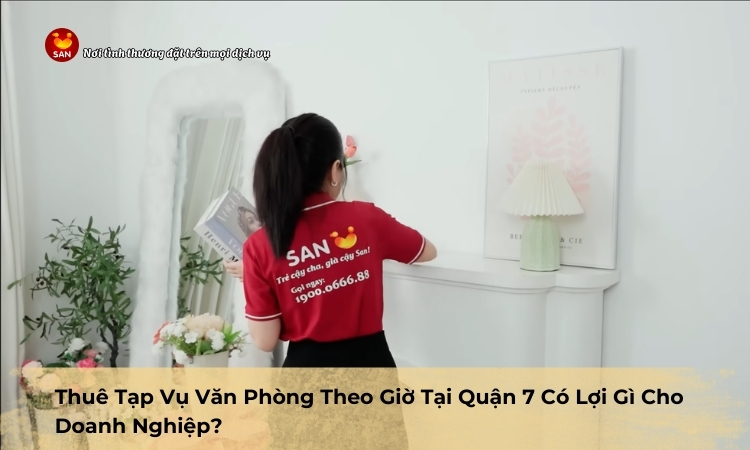 tạp vụ văn phòng theo giờ tại Quận 7
