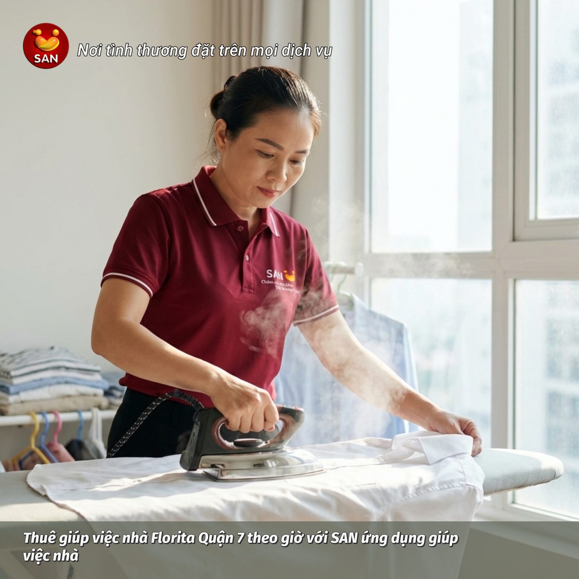 Thuê giúp việc nhà Florita Quận 7 theo giờ với ứng dụng SAN