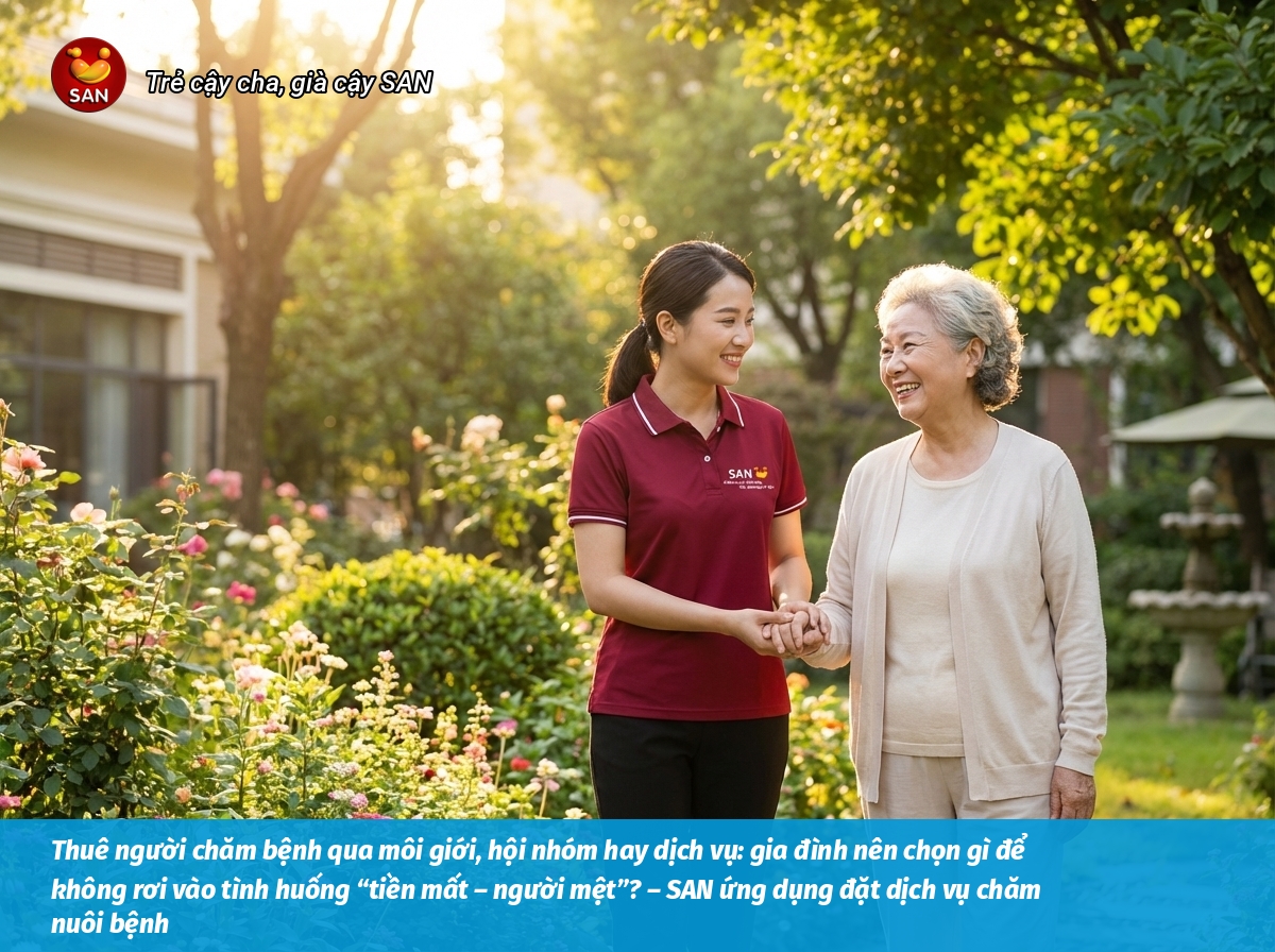Thuê người chăm bệnh qua môi giới, hội nhóm hay dịch vụ: gia đình nên chọn gì để không rơi vào tình huống “tiền mất – người mệt”?