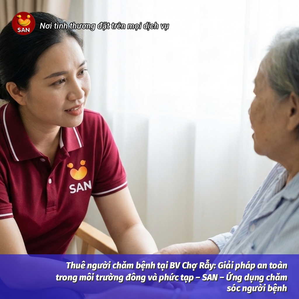 Hiring a caregiver at Cho Ray Hospital