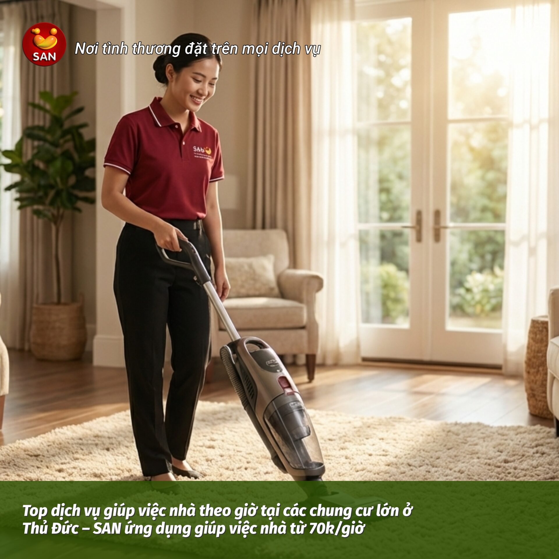 Top dịch vụ giúp việc nhà theo giờ tại các chung cư lớn ở Thủ Đức – SAN ứng dụng giúp việc nhà từ 70k-giờ