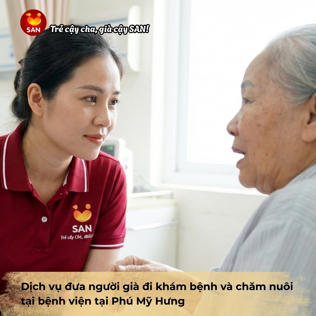 Dịch vụ đưa người già đi khám bệnh và chăm nuôi tại bệnh viện tại Phú Mỹ Hưng