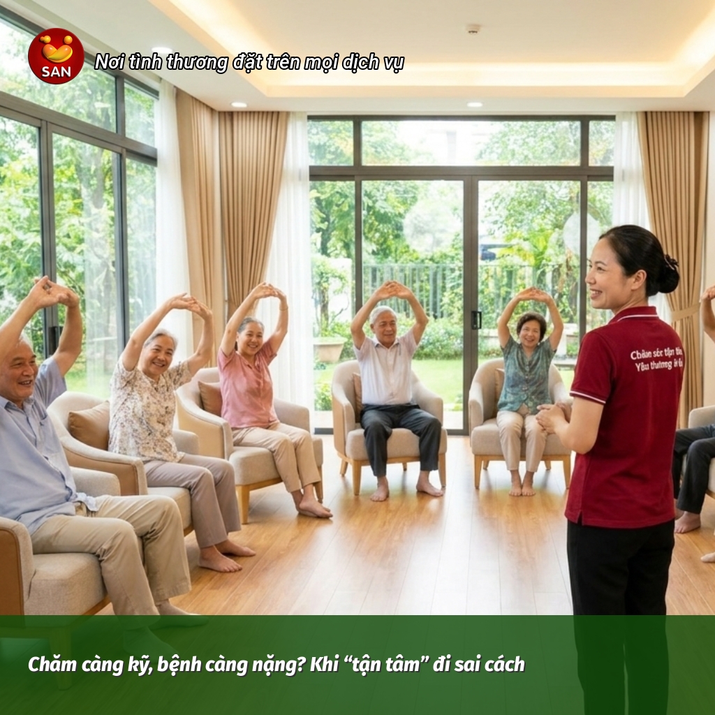 Chăm càng kỹ, bệnh càng nặng