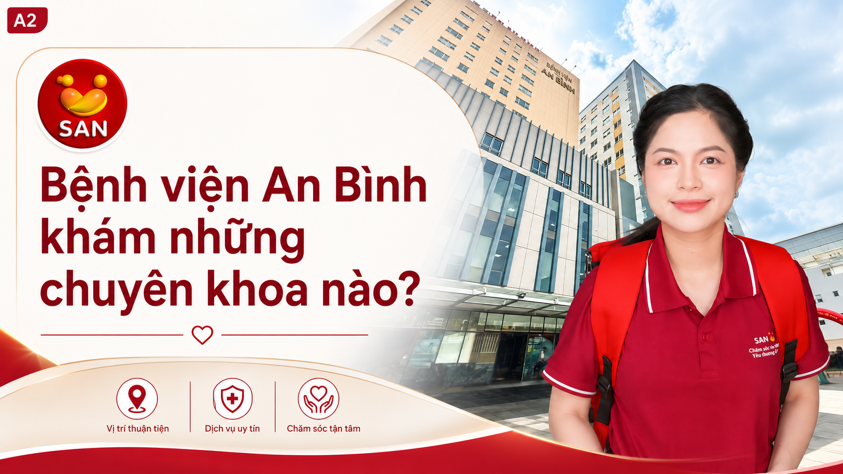 Bệnh viện An Bình khám những chuyên khoa nào