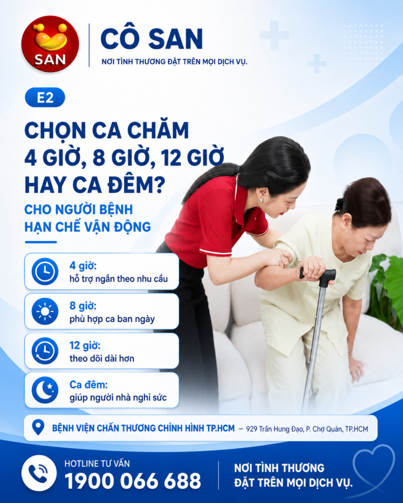 Chọn ca chăm 4 giờ, 8 giờ, 12 giờ hay ca đêm cho người bệnh hạn chế vận động?