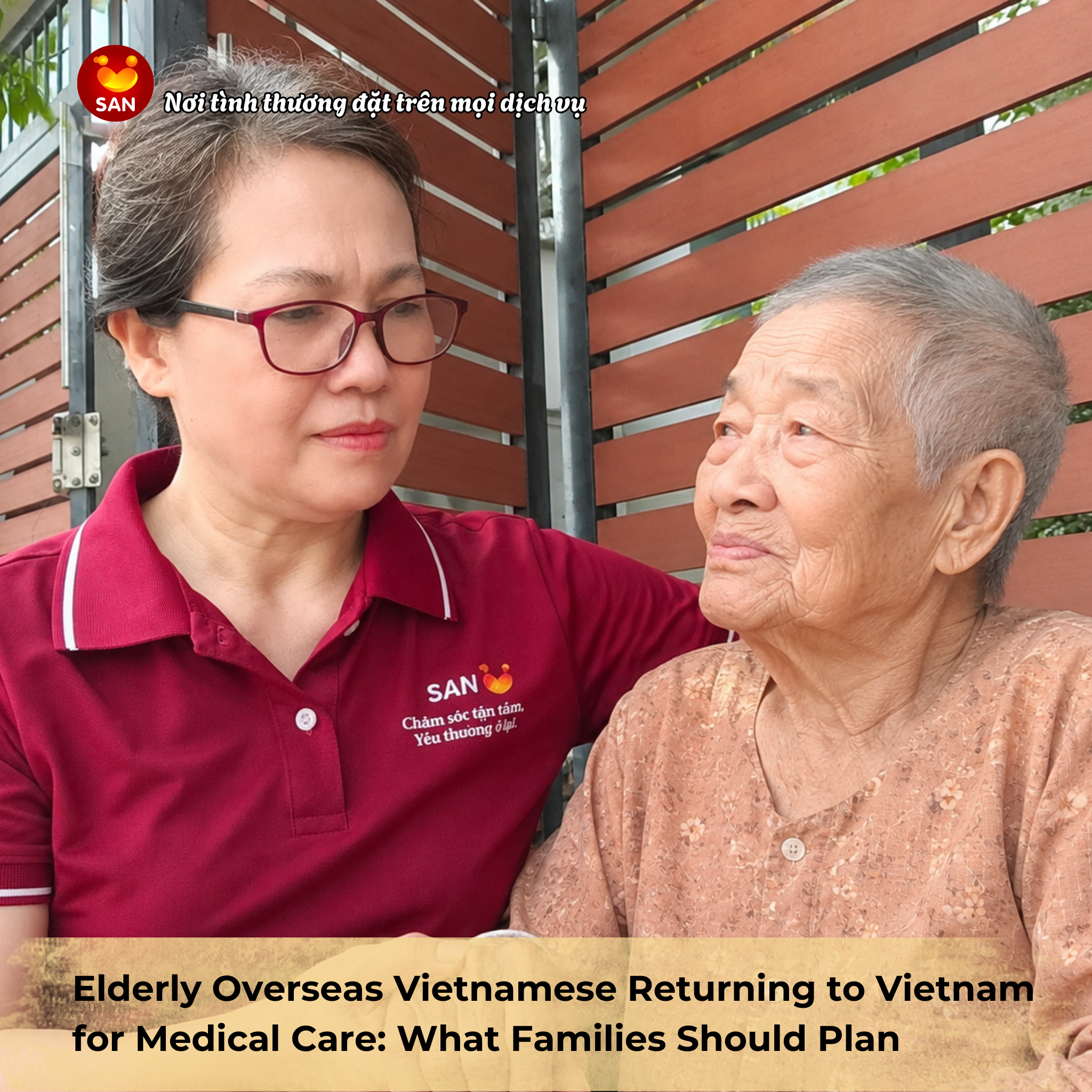 Elderly Overseas Vietnamese Returning to Vietnam for Medical Care: What Families Should Plan Elderly Overseas Vietnamese Returning to Vietnam for Medical Care: What Families Should Plan