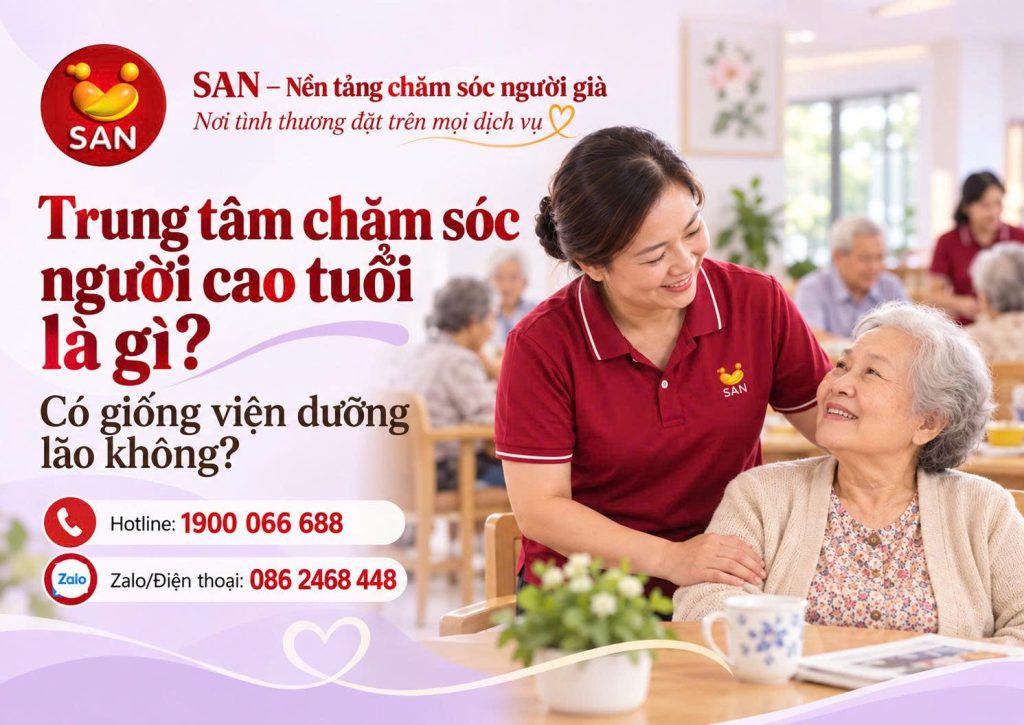 Trung tâm chăm sóc người cao tuổi là gì? Có giống viện dưỡng lão không?